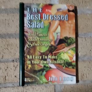 The Best Dressed Salad by Jim Long